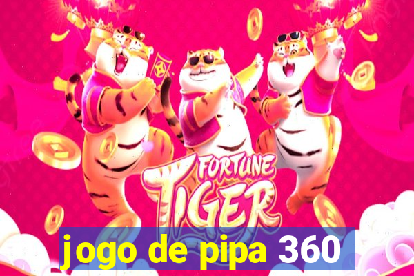 jogo de pipa 360